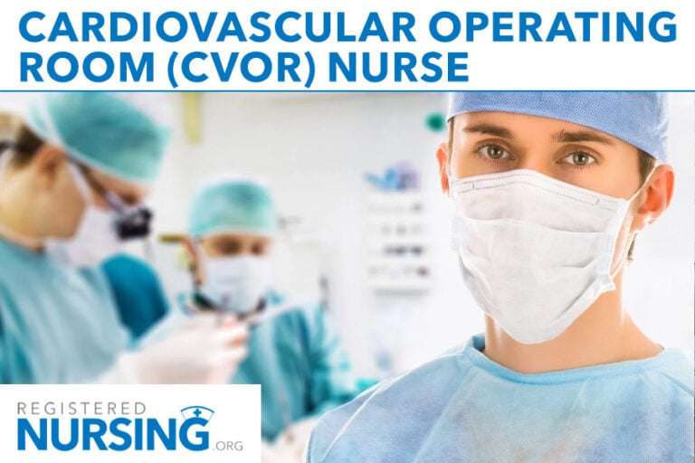 Cardiovascular Operating Room (CVOR) Nurse